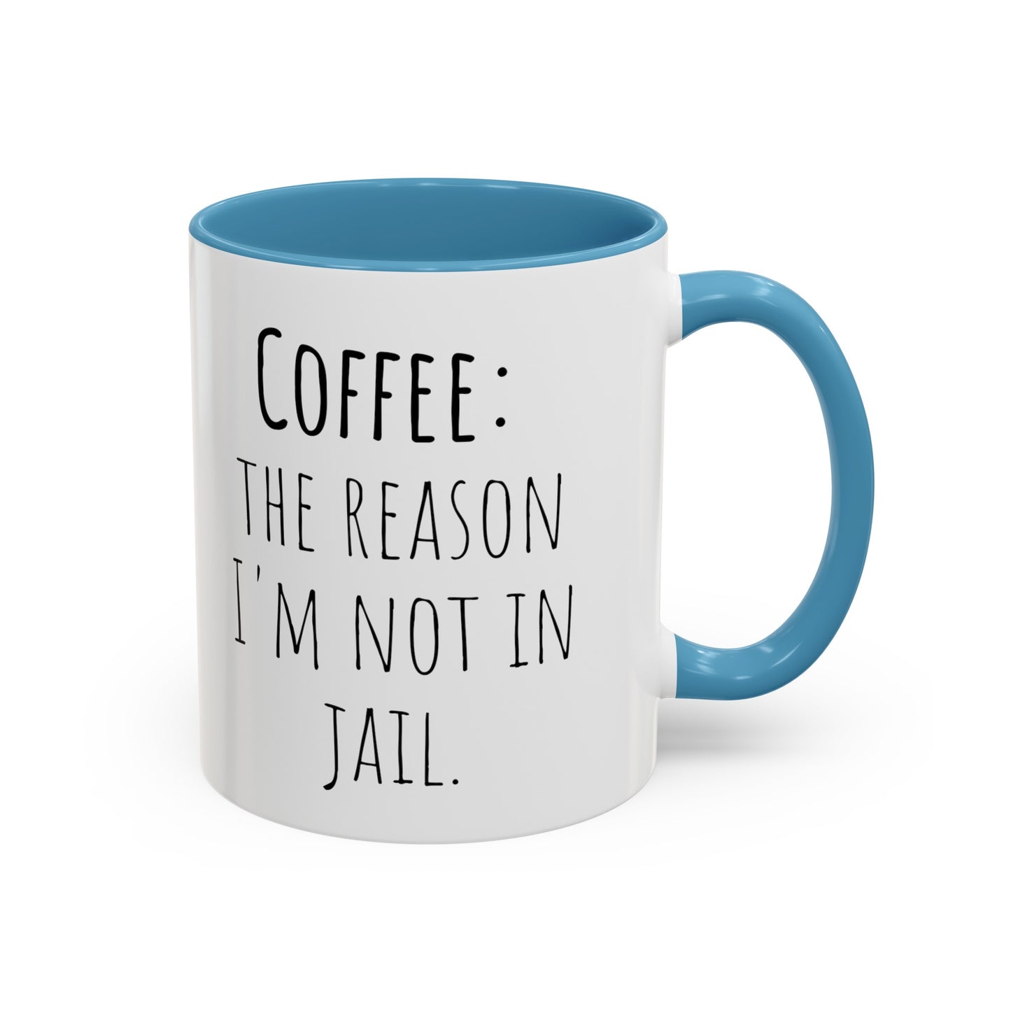 Office Coffee Mug - 'Coffee: The Reason I'm Not in Jail' (11, 15oz)