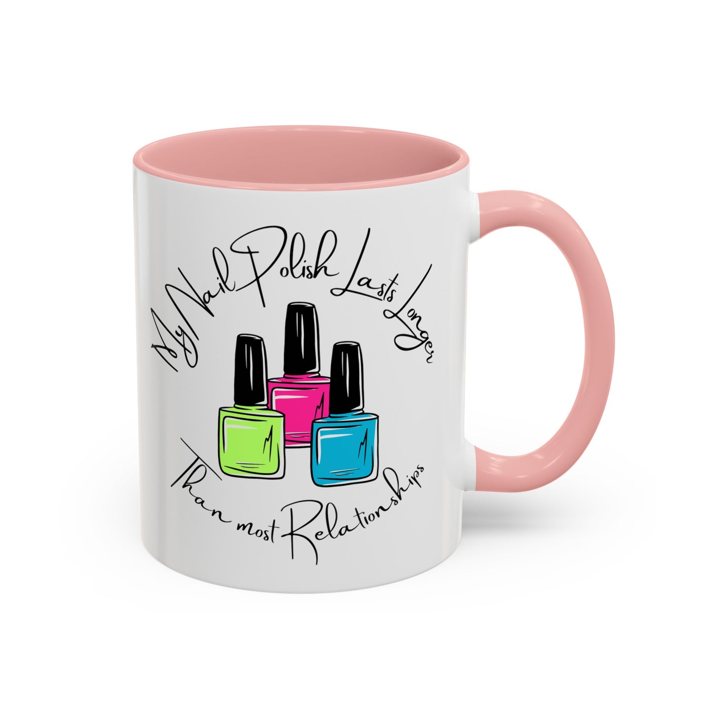 Funny Nail Polish Coffee Mug: Longer-Lasting Than Relationships (11, 15oz)