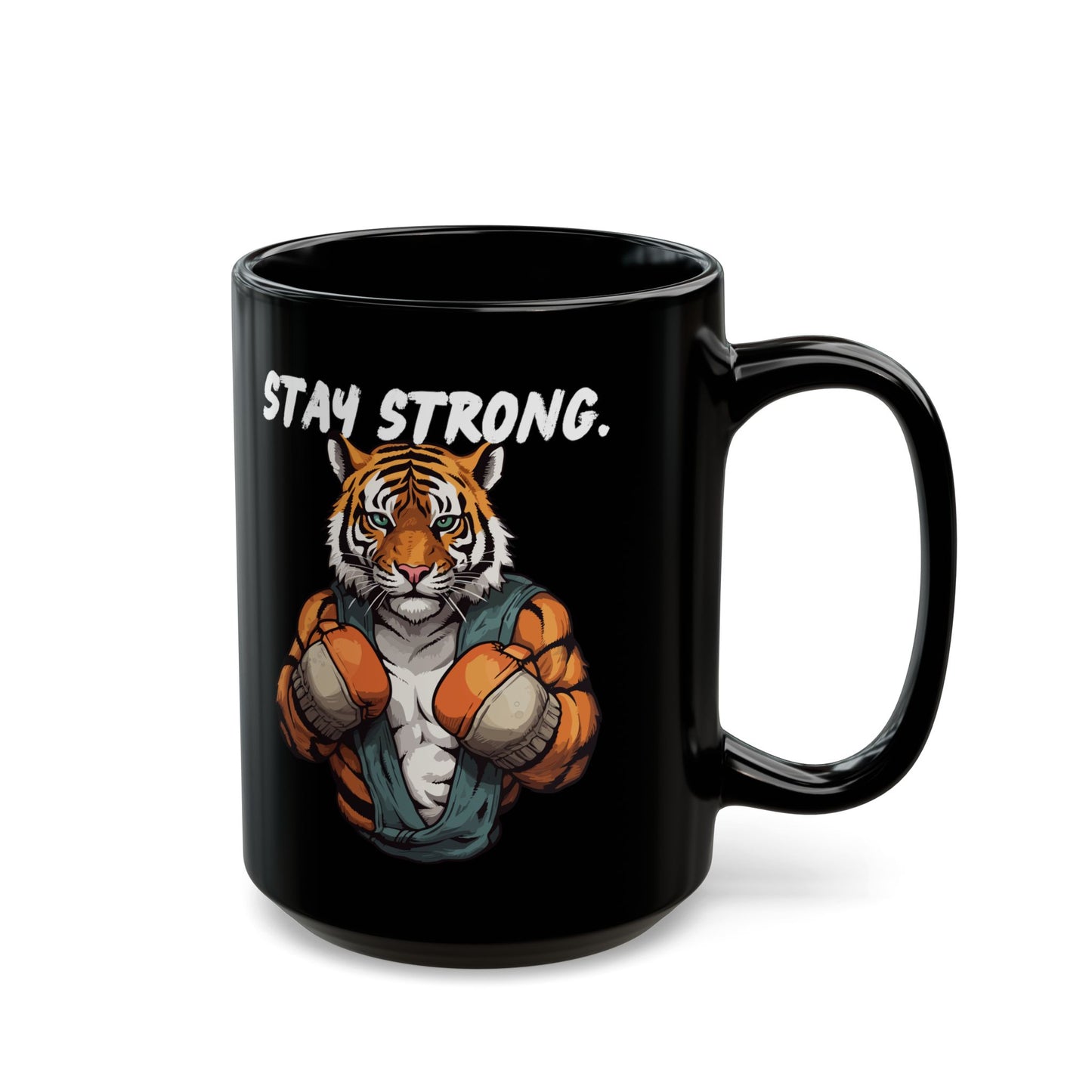 Stay Strong - Courage and Resilience Inspired - Motivational Black Mug (11oz, 15oz)