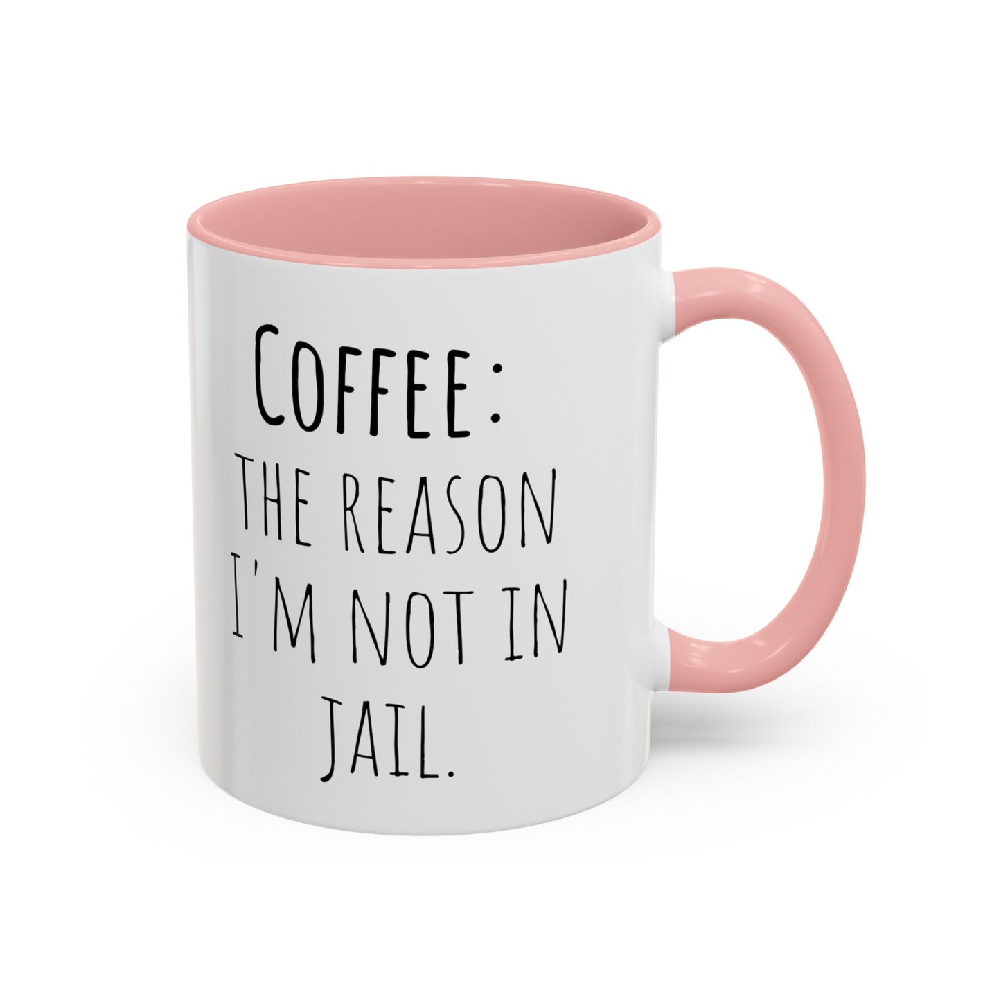 Office Coffee Mug - 'Coffee: The Reason I'm Not in Jail' (11, 15oz)
