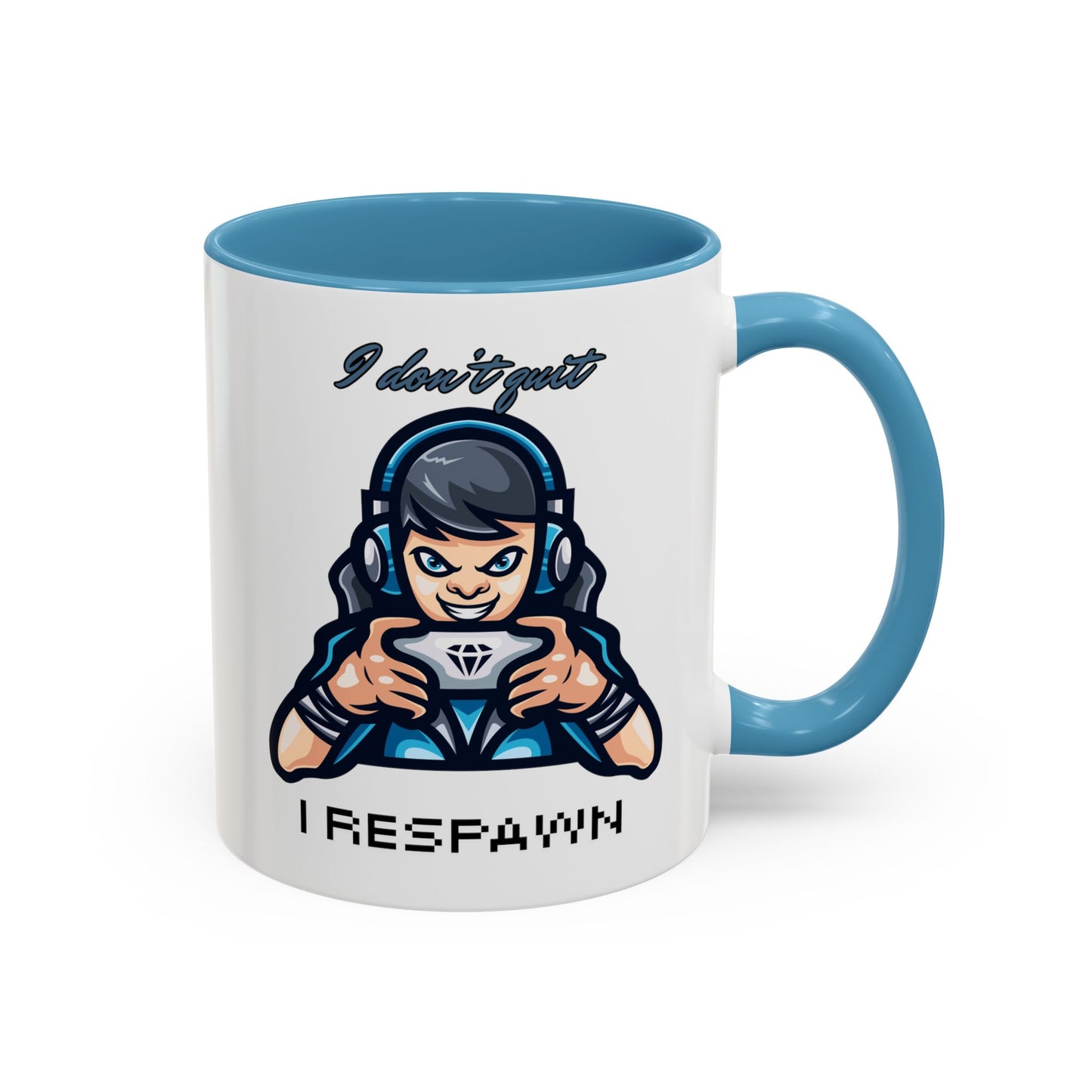 I Don't Quit. I Respawn. - Gamer Coffee Mug - Perfect Gift for Gamers (11, 15oz)