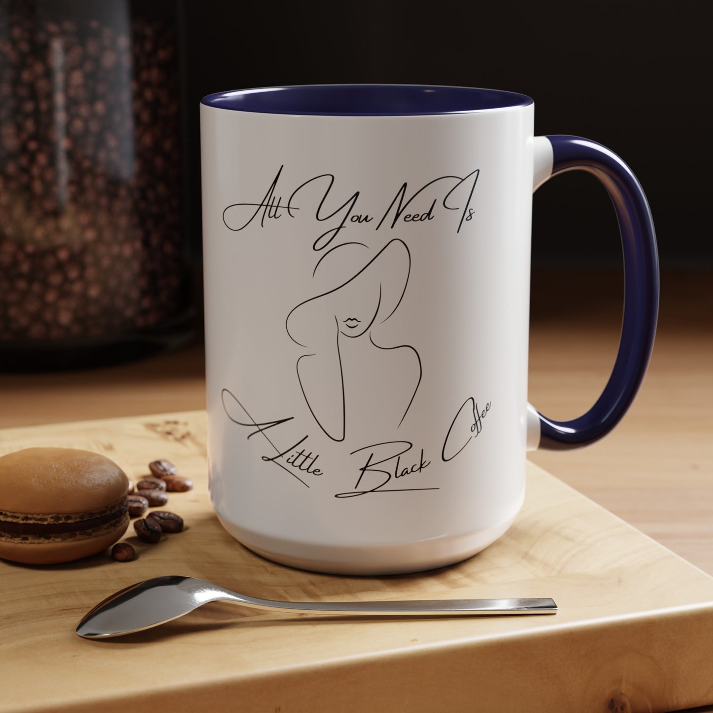 Chic Coffee Mug: All You Need is a Little Black Coffee (11, 15oz)