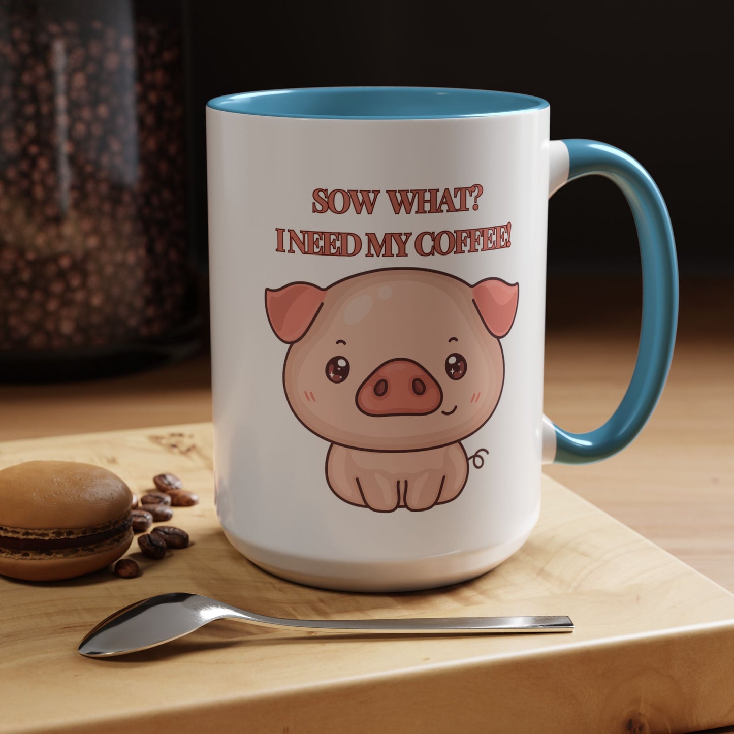 Funny Coffee Mug - "Sow What? I Need My Coffee" | Humorous Mug (11, 15oz)
