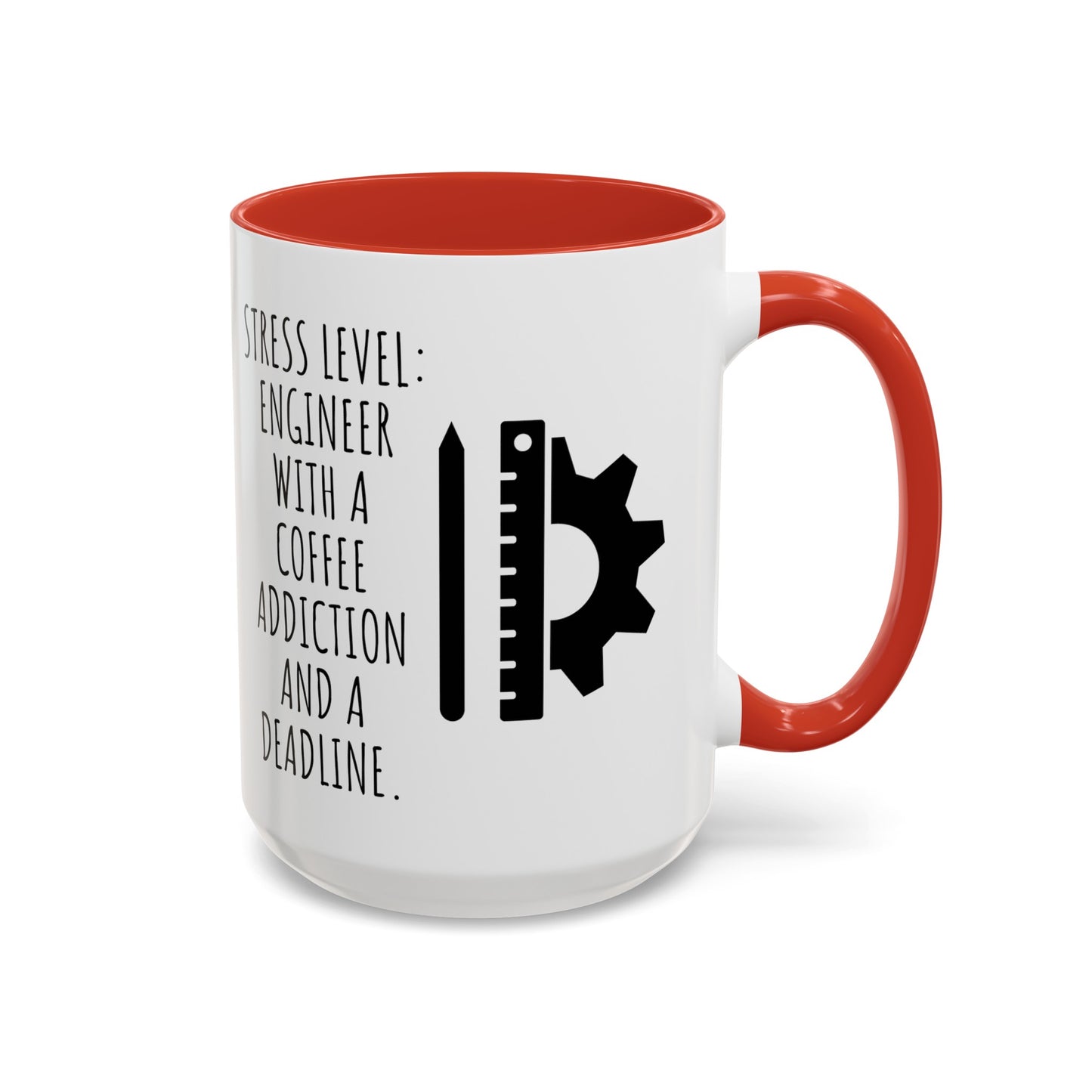 Engineer Coffee Mug: Stress Level - Coffee Addiction & Deadline (11, 15oz)