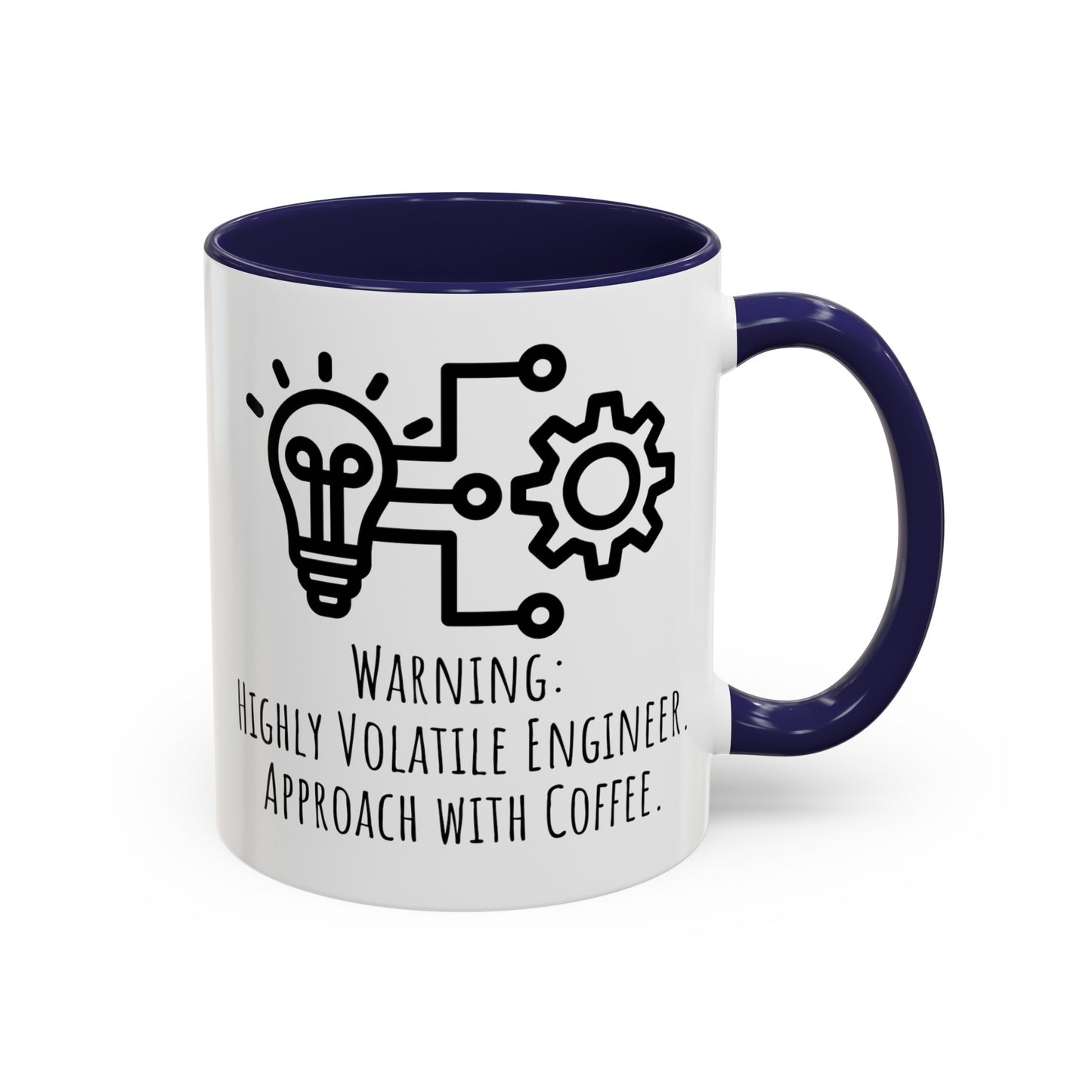 Volatile Engineer Coffee Mug: Approach with Coffee (11, 15oz)