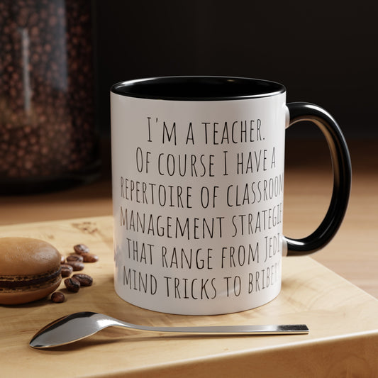 Teacher's Classroom Management Mug: Jedi Mind Tricks to Bribery (11, 15oz)