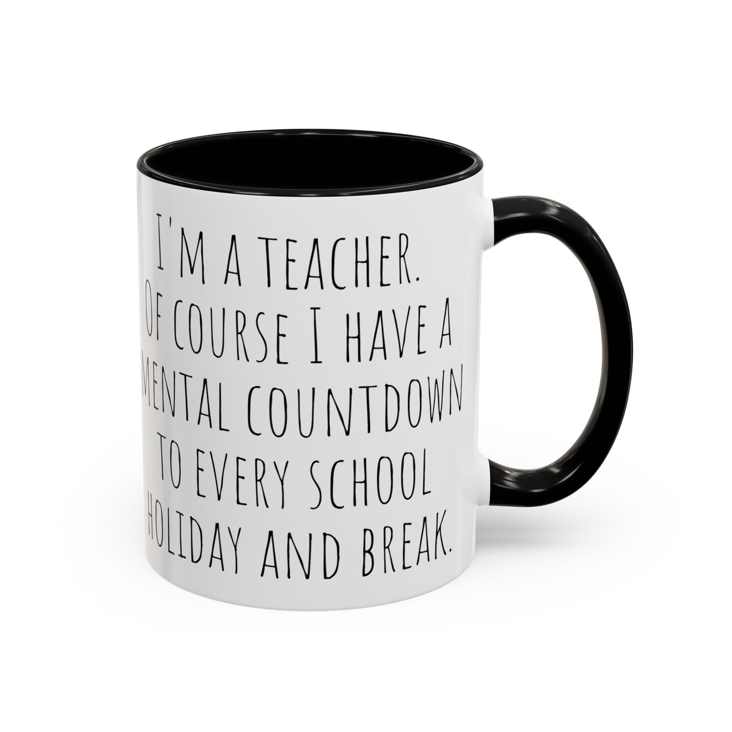 Teacher's Countdown Coffee Mug: School Holidays and Breaks (11, 15oz)