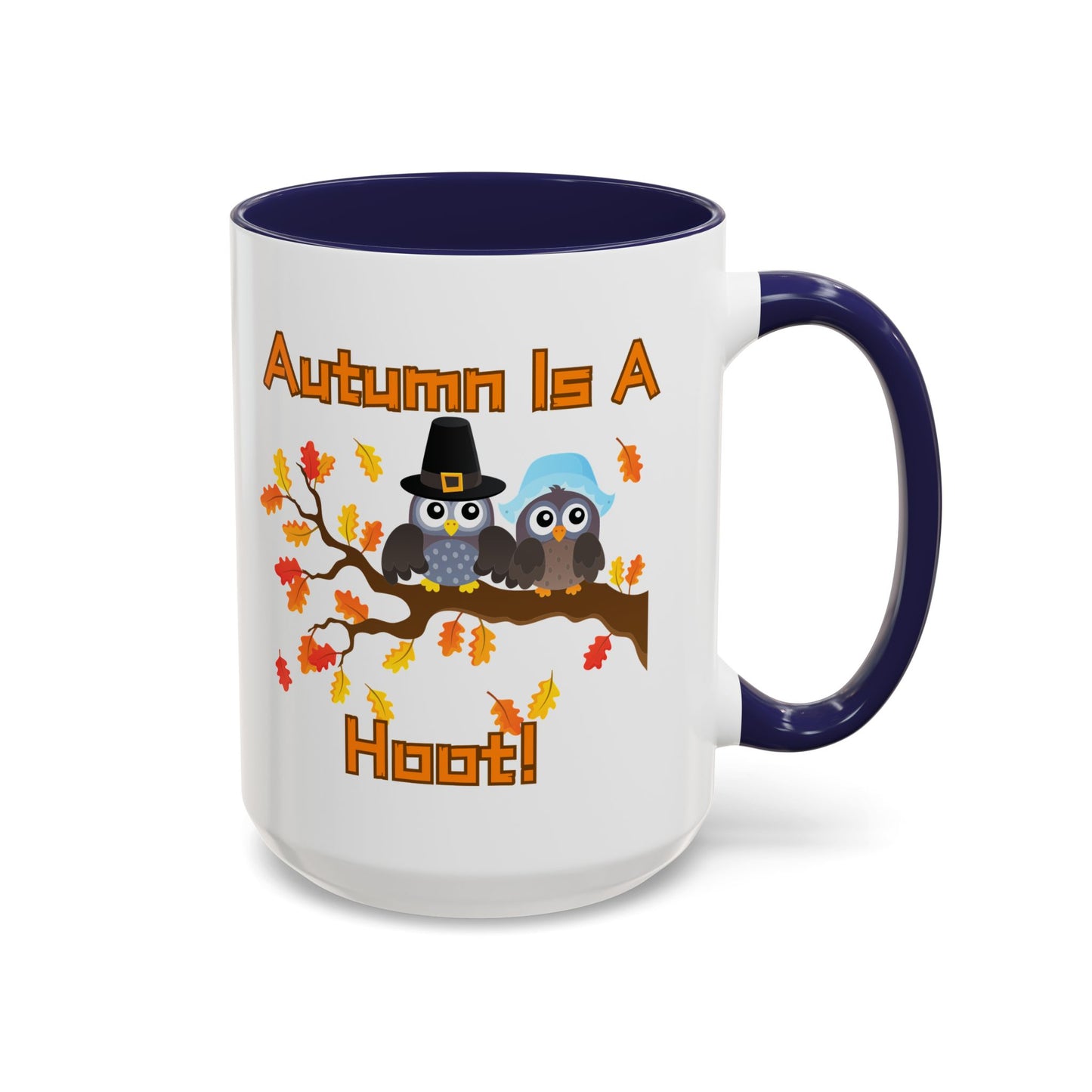 Autumn Mug - "Autumn Is a Hoot" | Fun Fall-Themed Mug (11, 15oz)