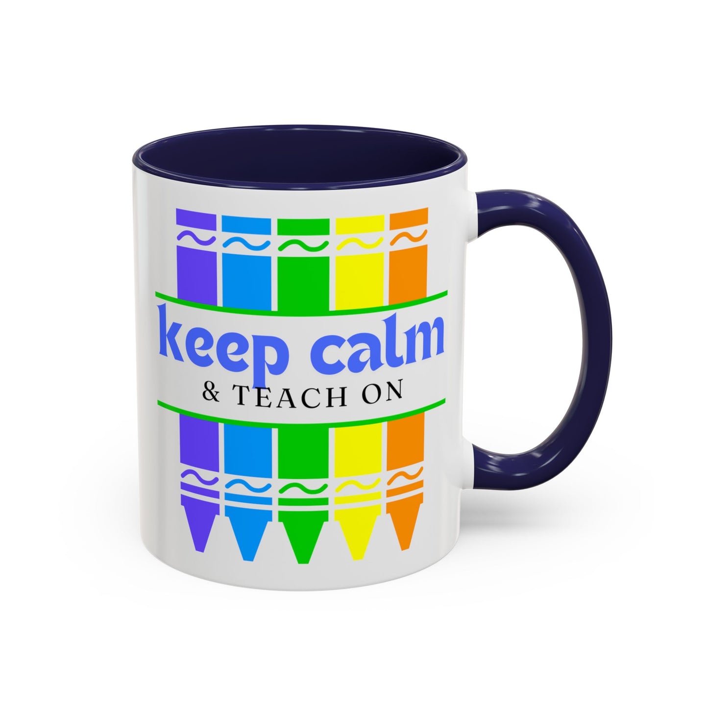 Keep Calm and Teach On Mug - Inspirational Teacher Gift (11, 15oz)