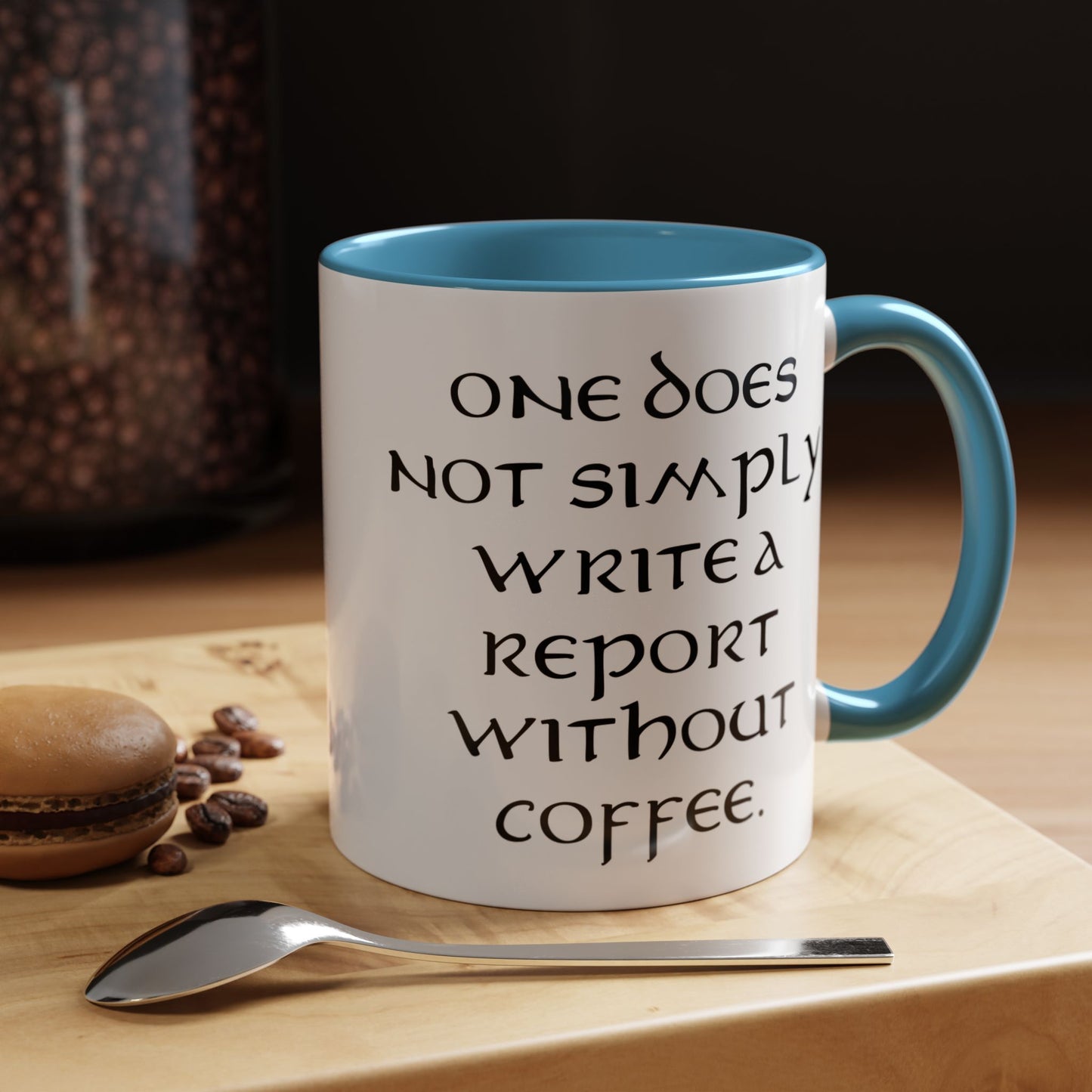 One Does Not Simply Write a Report Without Coffee - Adult Humor Coffee Mug - Perfect Gag Gift for Office Workers (11, 15oz)