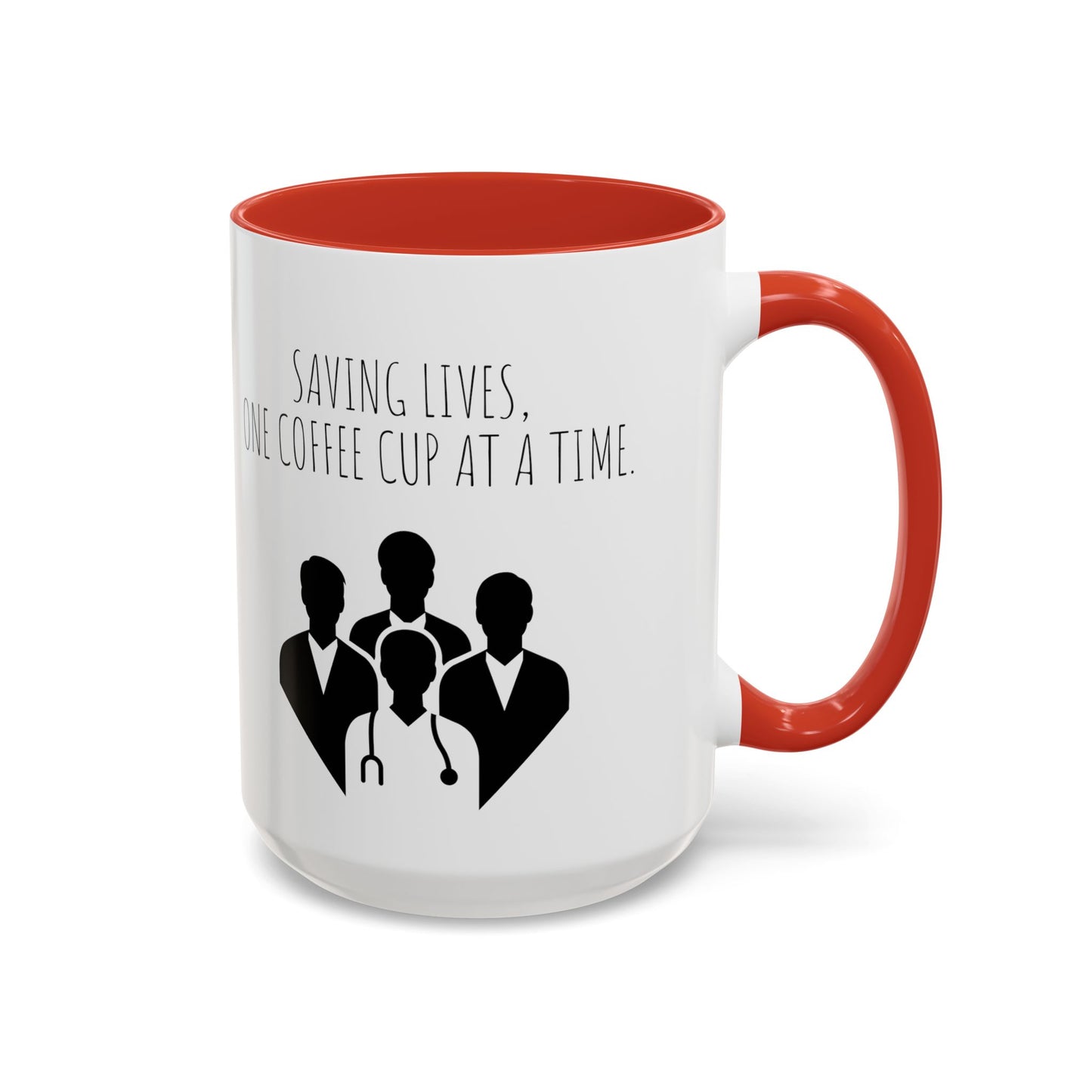 Saving Lives, One Coffee Cup at a Time - Funny Doctor Coffee Mug - Perfect Gift for Healthcare Professionals (11, 15oz)