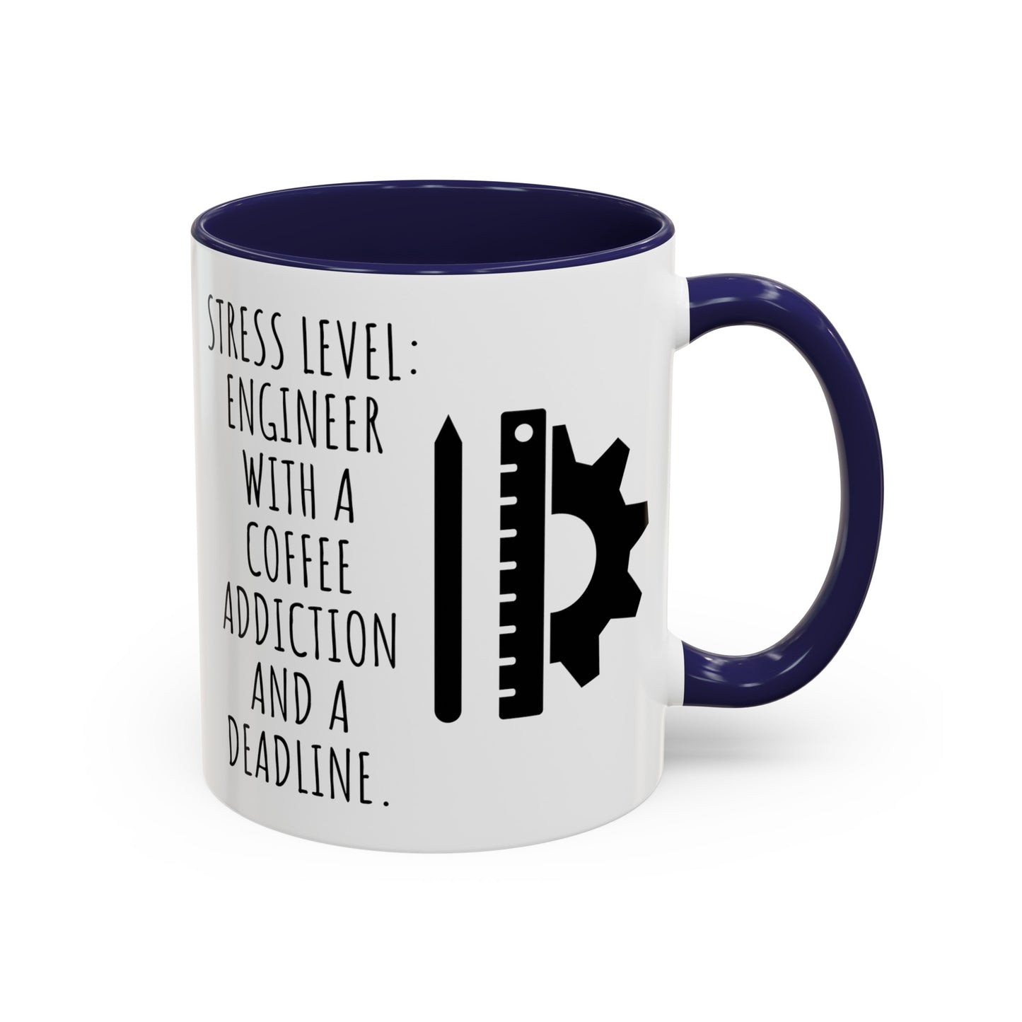 Engineer Coffee Mug: Stress Level - Coffee Addiction & Deadline (11, 15oz)