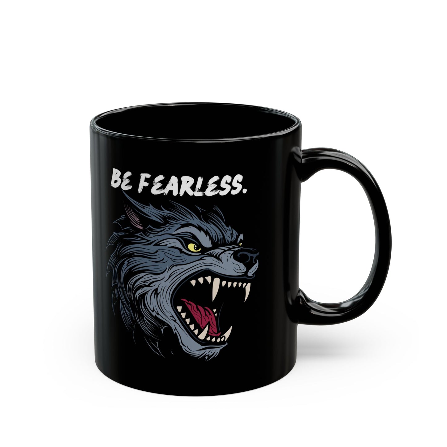 Be Fearless - Embrace Courage and Strength - Motivational Black Mug (11oz, 15oz)