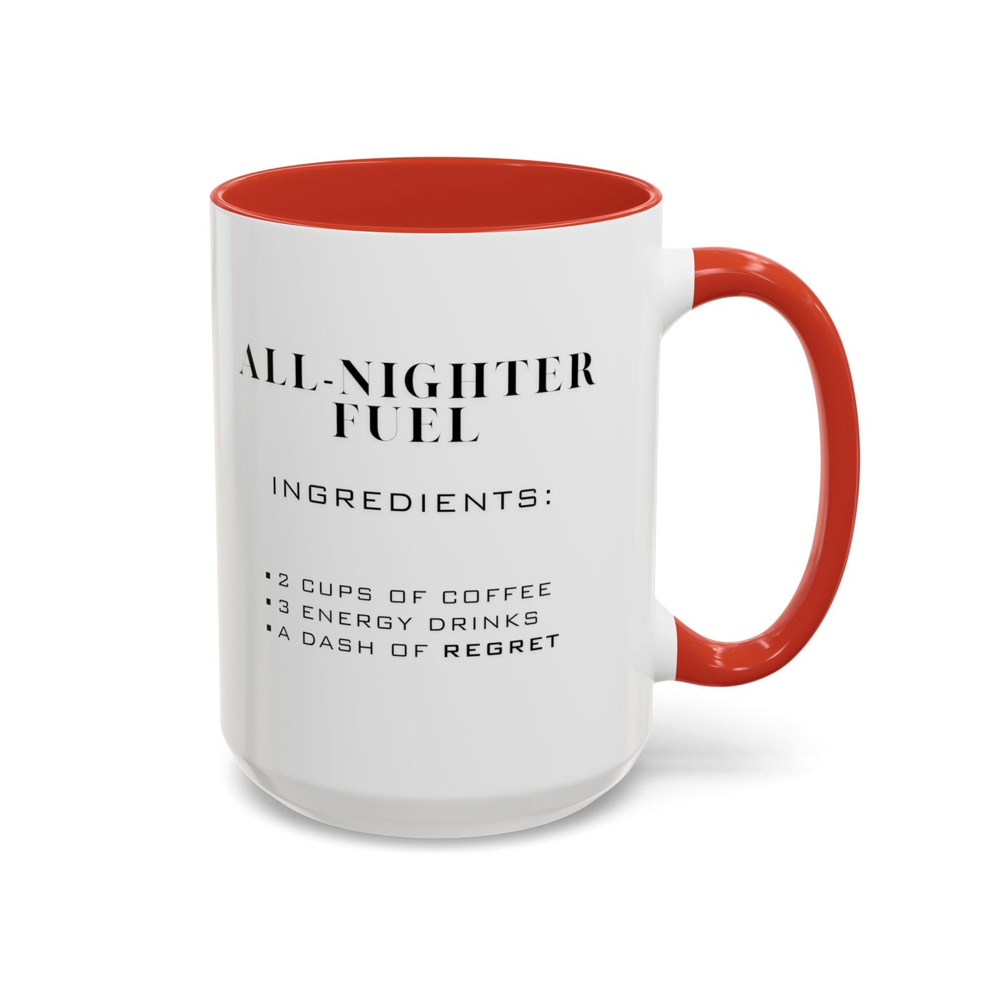 Recipe for All-Nighter Fuel - Adult Humor Coffee Mug - Perfect Gag Gift for Night Owls (11, 15oz)