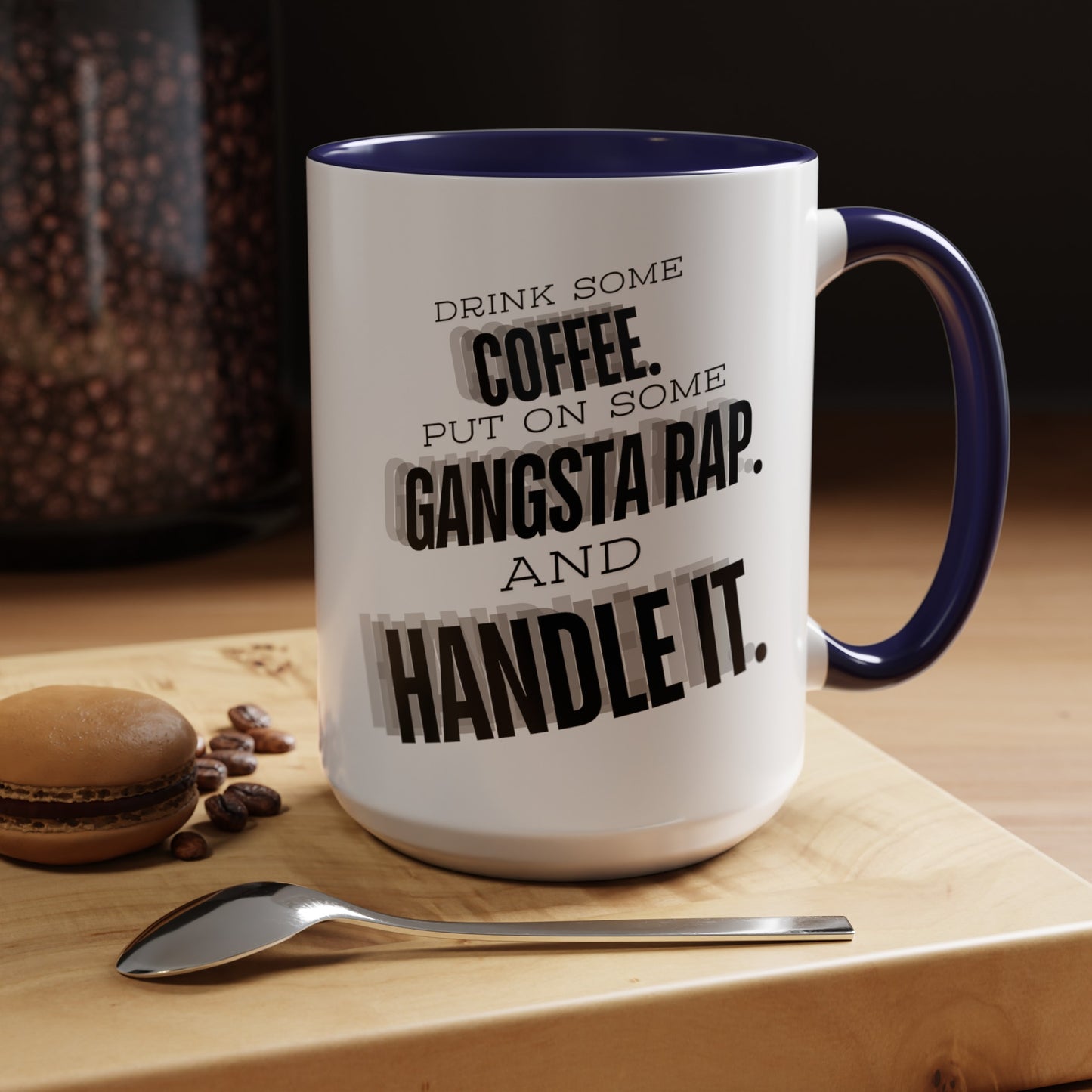 Gangsta Rap and Coffee Mug: Handle It Like a Boss (11, 15oz)