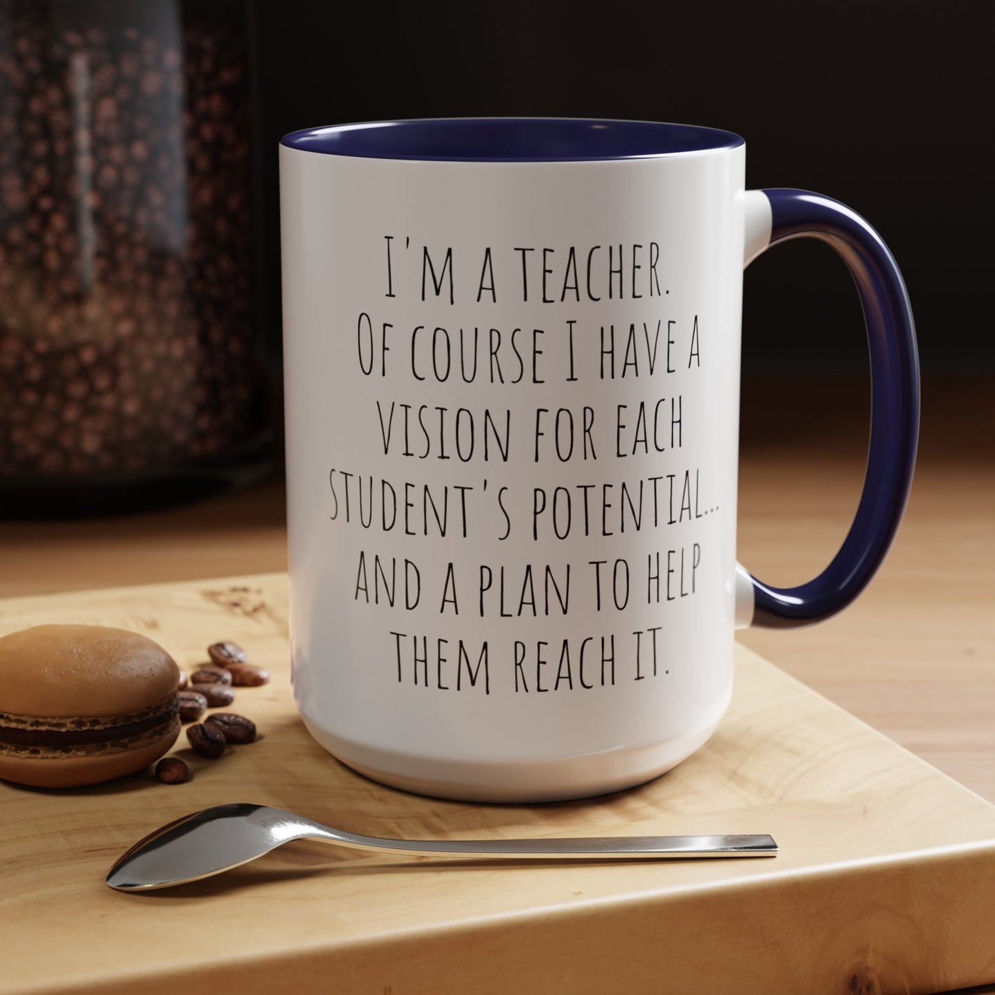 Teacher's Vision Coffee Mug: Inspiring Each Student's Potential (11, 15oz)