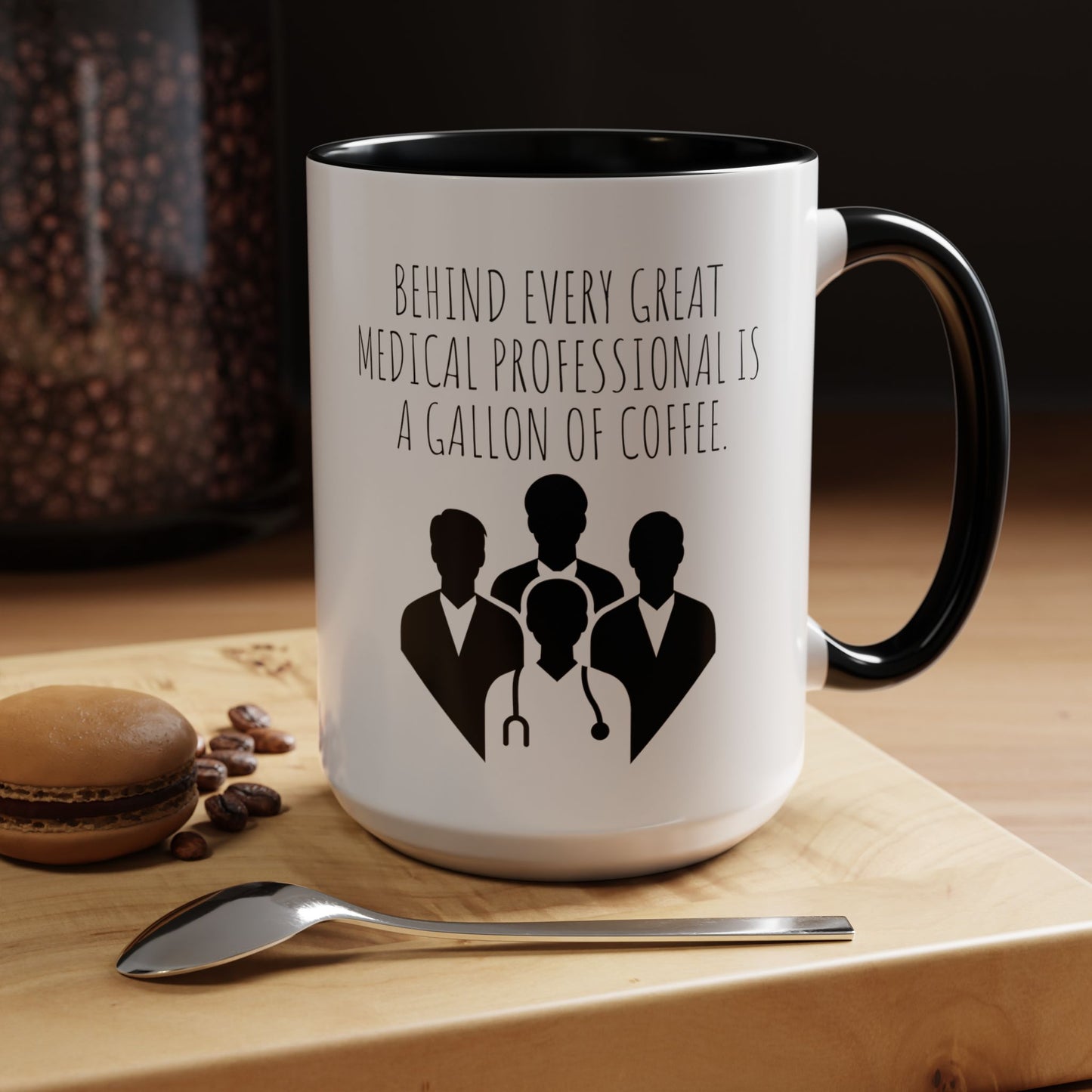 Behind Every Great Medical Professional is a Gallon of Coffee - Funny Medical Professional Coffee Mug - Perfect Gift for Doctors and Nurses (11, 15oz)