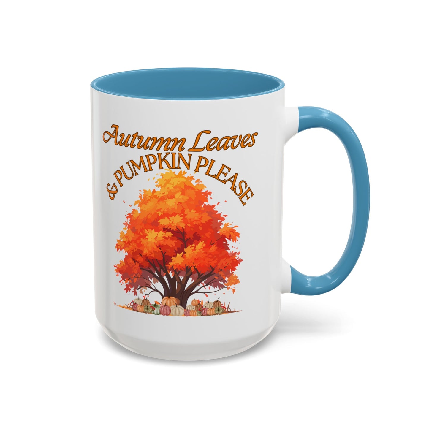 Autumn Leaves & Pumpkin Please - Cozy Fall Drinkware Mug (11, 15oz)