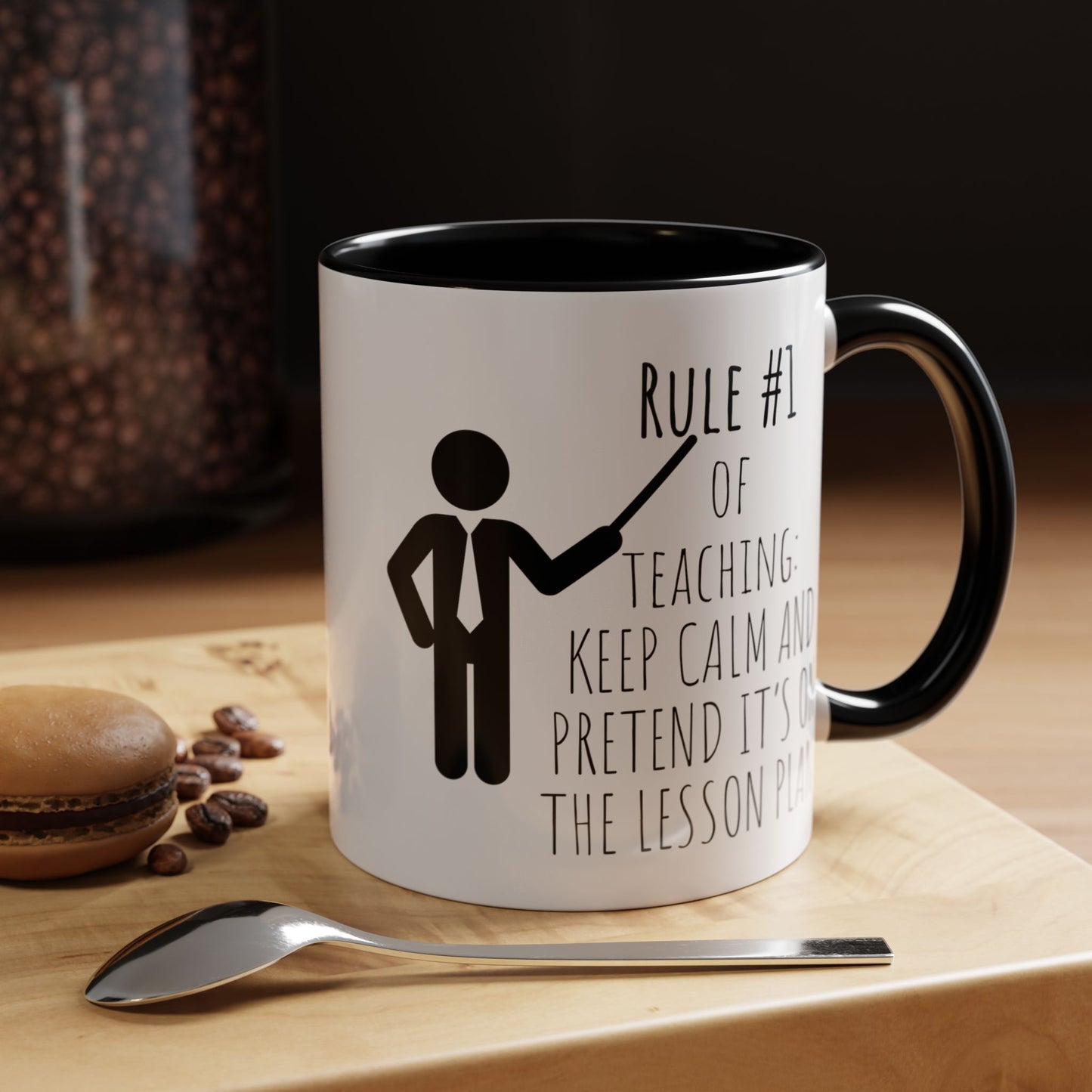 Rule #1 of Teaching: Keep Calm and Pretend It’s on the Lesson Plan - Funny Teacher Mug (11, 15oz)