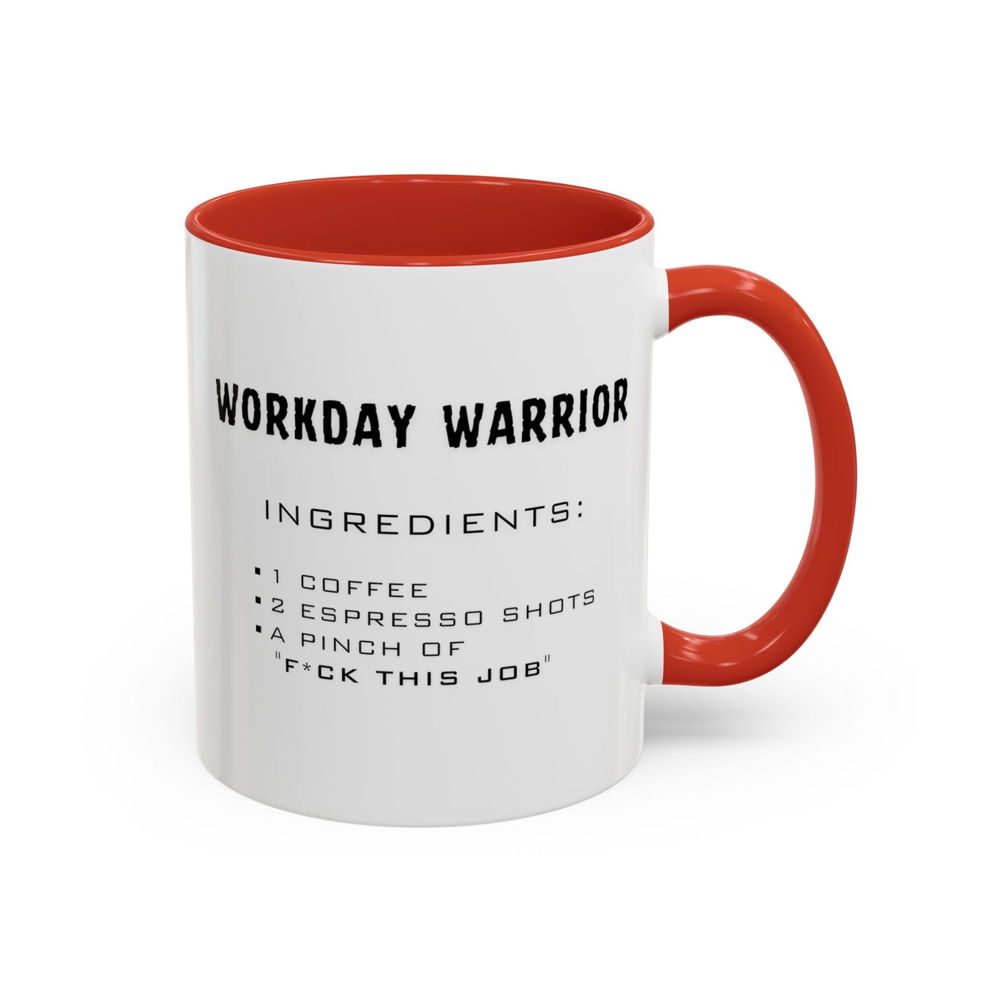 Recipe for Workday Warrior - Adult Humor Coffee Mug - Perfect Gag Gift for Office Workers (11, 15oz)