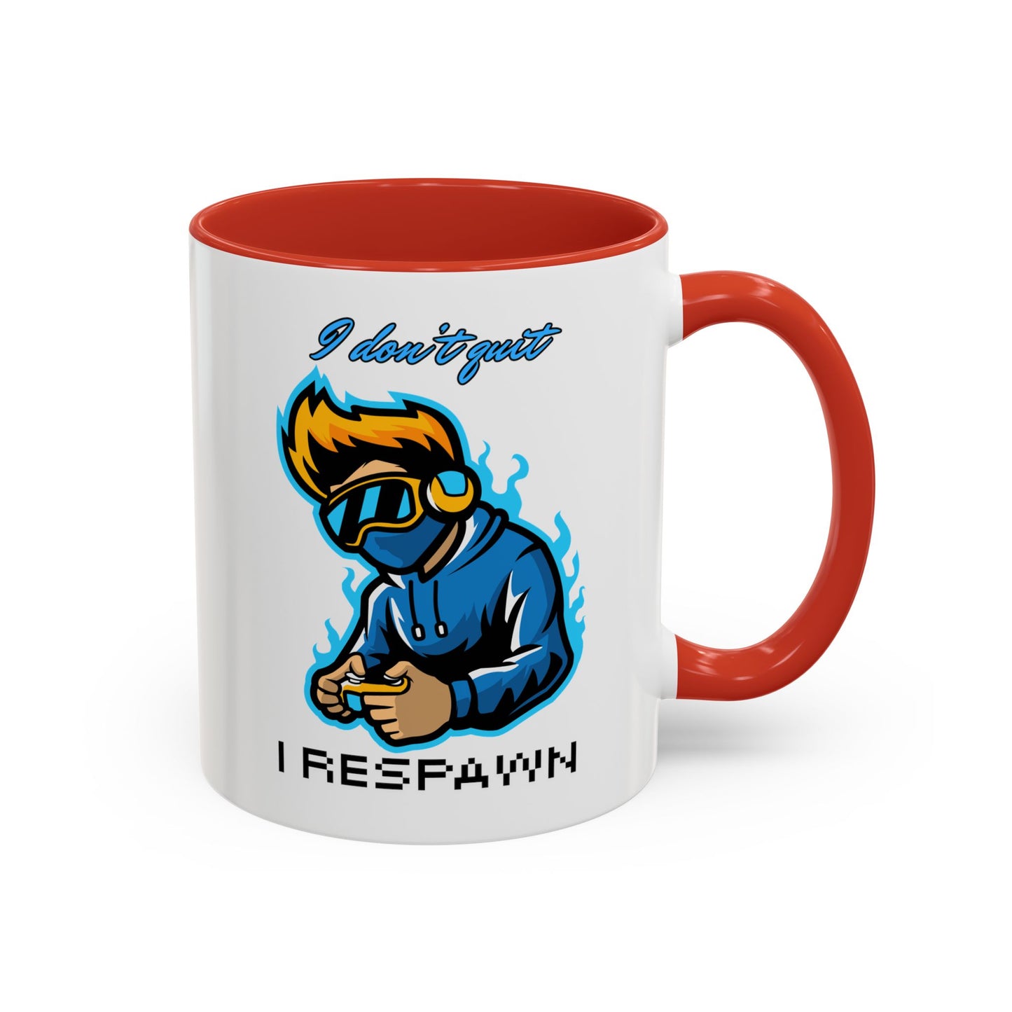 I Don't Quit. I Respawn. - Gamer Coffee Mug - Perfect Gift for Gamers (11, 15oz)