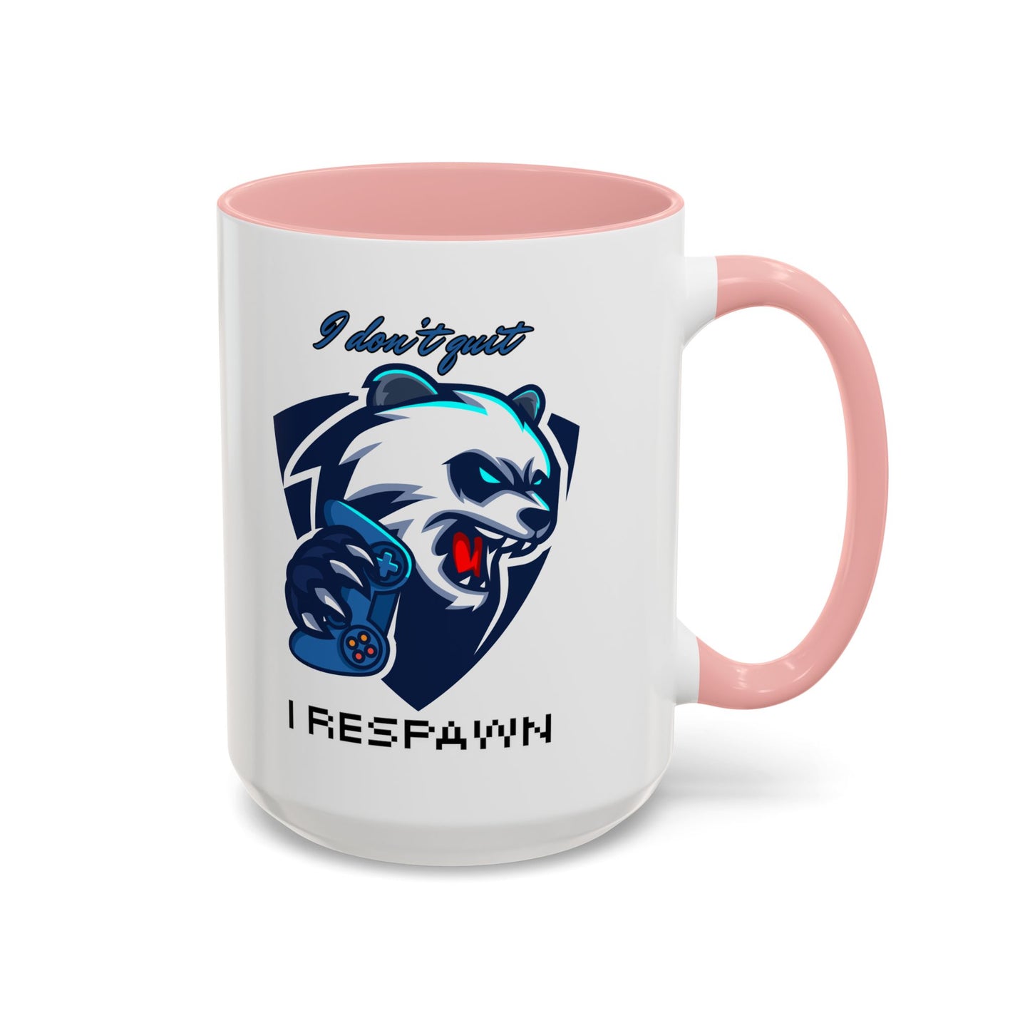I Don't Quit. I Respawn. - Gamer Coffee Mug - Perfect Gift for Gamers (11, 15oz)