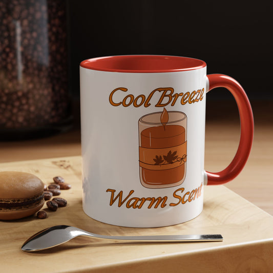 Autumn Mug - "Cool Breeze. Warm Scent." | Perfect Fall Drinkware (11, 15oz)