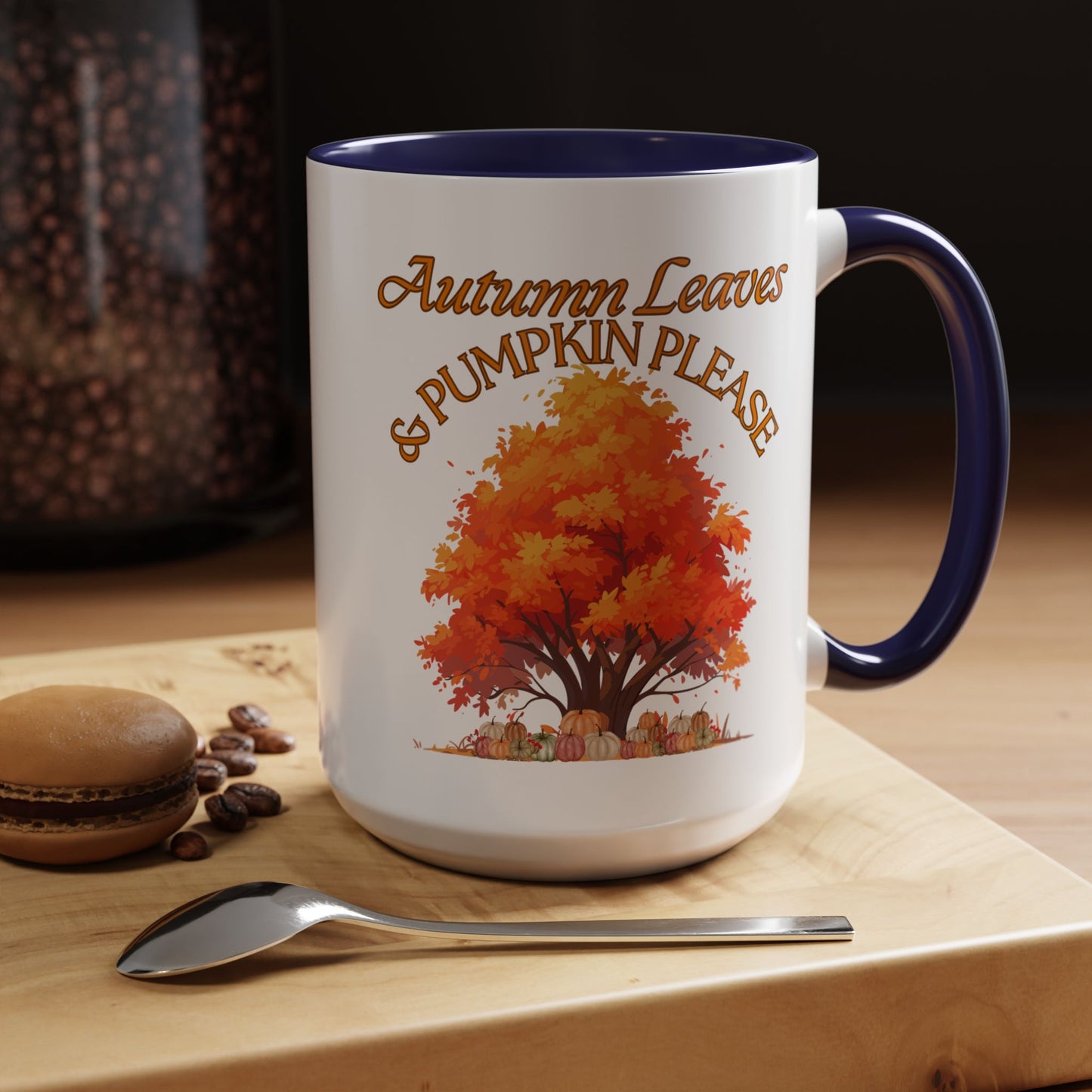 Autumn Leaves & Pumpkin Please - Cozy Fall Drinkware Mug (11, 15oz)