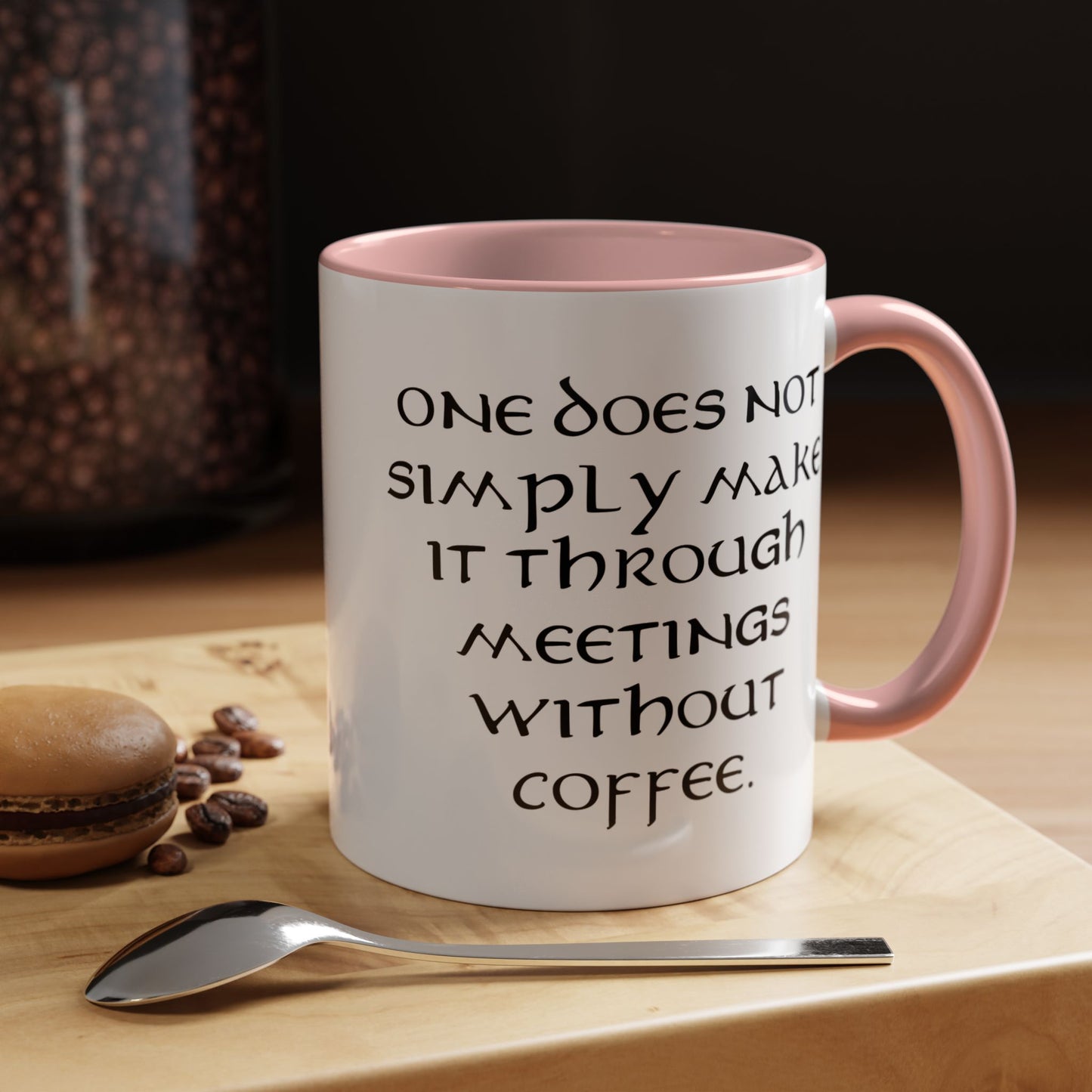 One Does Not Simply Make It Through Meetings Without Coffee - Adult Humor Coffee Mug - Perfect Gag Gift for Coffee Lovers (11, 15oz)