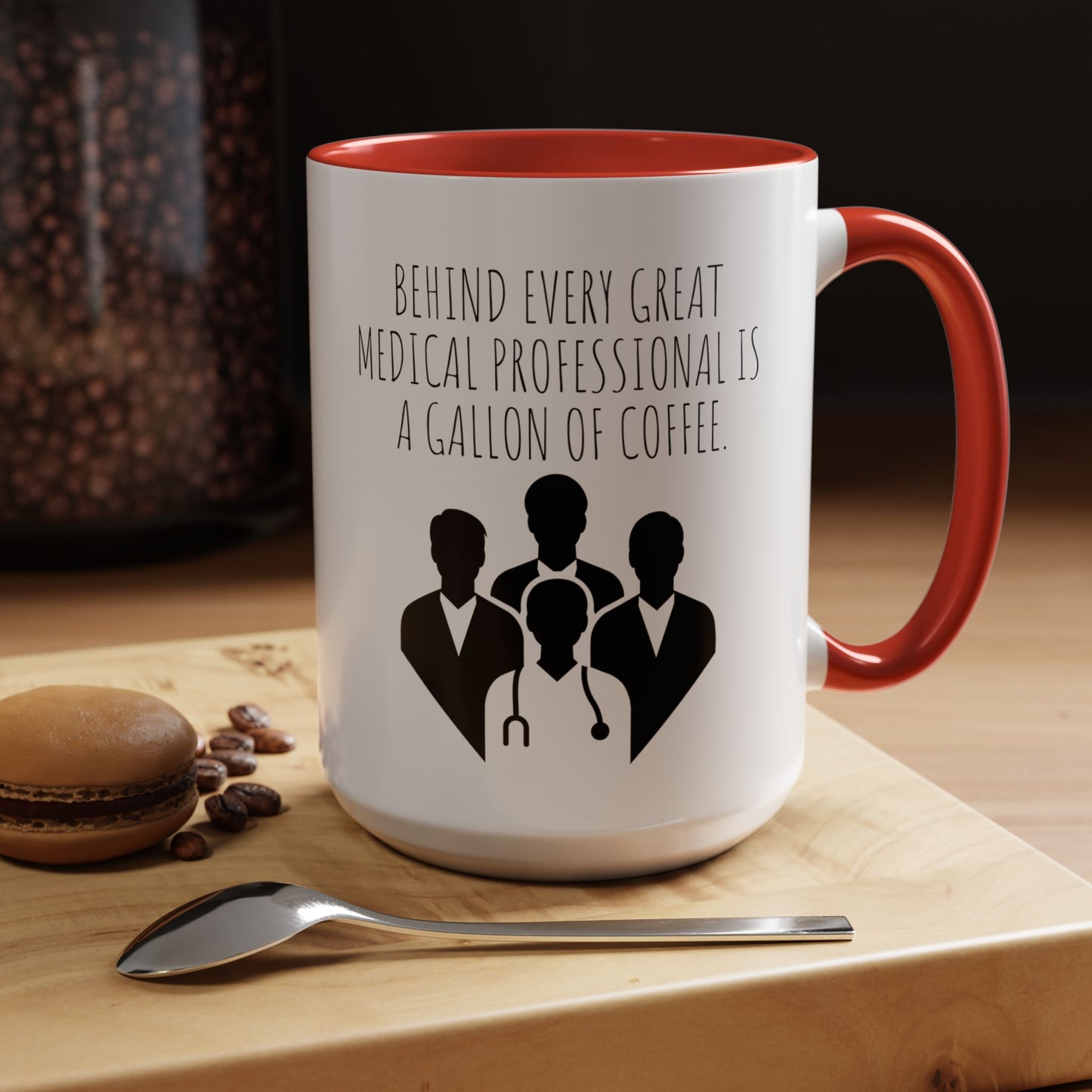 Behind Every Great Medical Professional is a Gallon of Coffee - Funny Medical Professional Coffee Mug - Perfect Gift for Doctors and Nurses (11, 15oz)