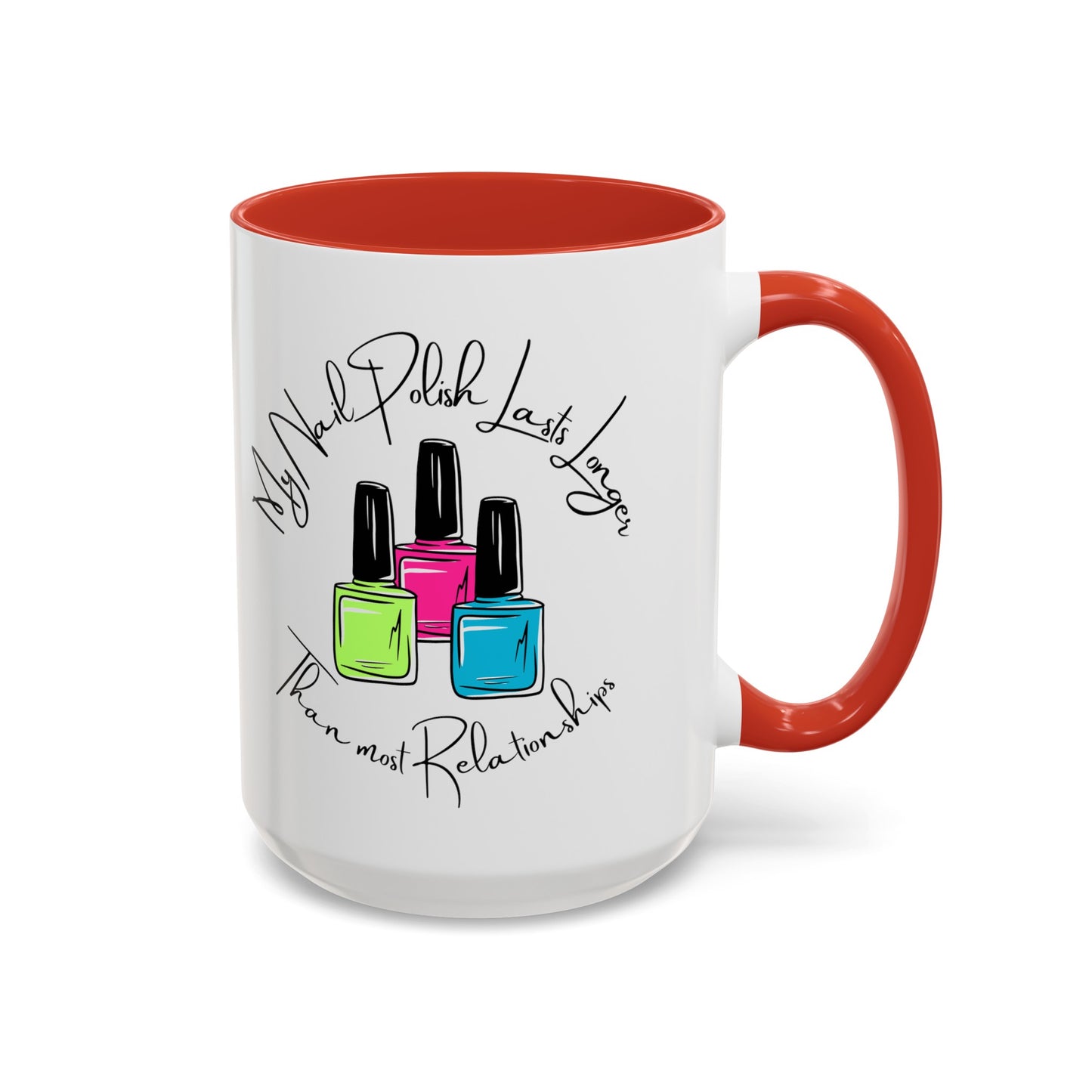 Funny Nail Polish Coffee Mug: Longer-Lasting Than Relationships (11, 15oz)